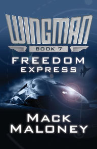 Title: Freedom Express, Author: Mack Maloney