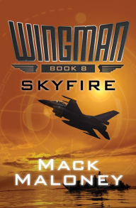 Title: Skyfire, Author: Mack Maloney