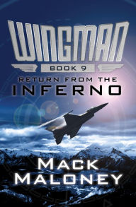 Title: Return from the Inferno, Author: Mack Maloney