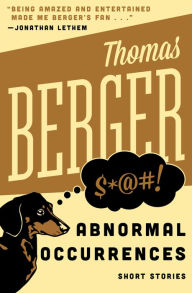 Title: Abnormal Occurrences: Short Stories, Author: Thomas Berger