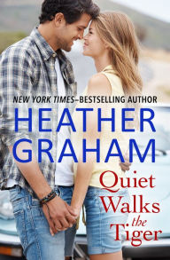 Title: Quiet Walks the Tiger, Author: Heather Graham