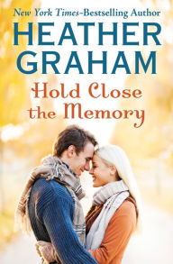 Title: Hold Close the Memory, Author: Heather Graham