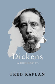 Title: Dickens: A Biography, Author: Fred Kaplan