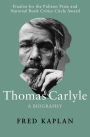 Thomas Carlyle: A Biography