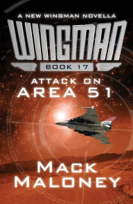 Title: Attack on Area 51, Author: Mack Maloney