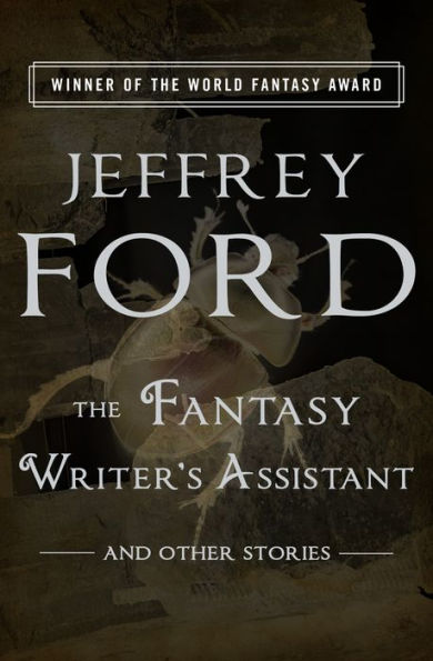 The Fantasy Writer's Assistant: And Other Stories