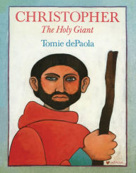 Title: Christopher, the Holy Giant, Author: Tomie dePaola