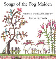 Songs of the Fog Maiden