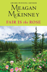 Title: Fair Is the Rose, Author: Meagan McKinney