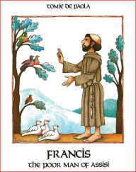 Title: Francis, the Poor Man of Assisi, Author: Tomie dePaola