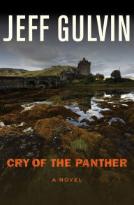 Title: Cry of the Panther: A Novel, Author: Jeff Gulvin