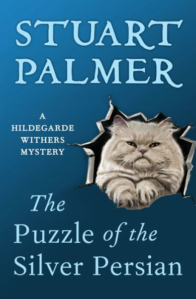 The Puzzle of the Silver Persian (Hildegarde Withers Series #5)
