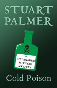 Title: Cold Poison, Author: Stuart Palmer