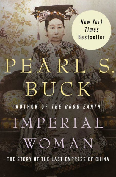 Imperial Woman: The Story of the Last Empress of China