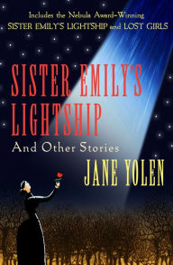 Title: Sister Emily's Lightship: And Other Stories, Author: Jane Yolen