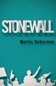 Title: Stonewall, Author: Martin Duberman