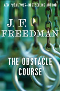 Title: The Obstacle Course, Author: J. F. Freedman