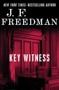 Title: Key Witness, Author: J. F. Freedman