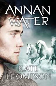 Title: Annan Water, Author: Kate Thompson