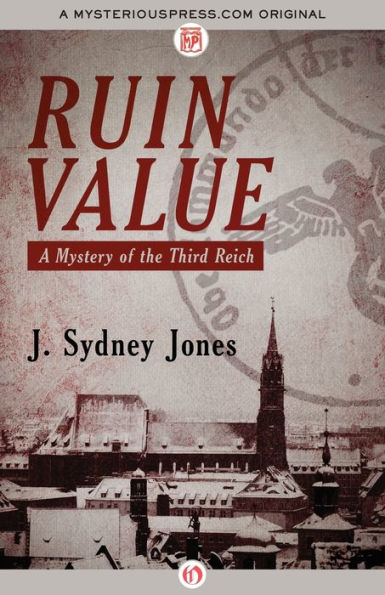 Ruin Value: A Mystery of the Third Reich