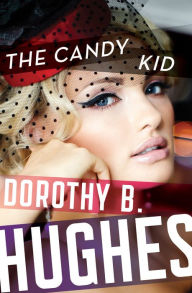 Title: The Candy Kid, Author: Dorothy B. Hughes