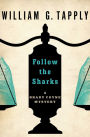 Follow the Sharks (Brady Coyne Series #3)