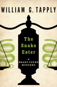 Title: The Snake Eater (Brady Coyne Series #12), Author: William G. Tapply