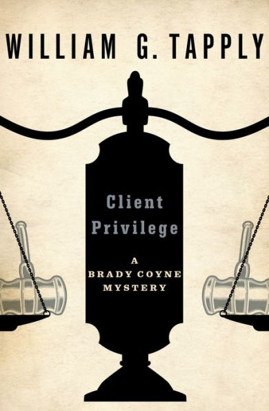 Client Privilege (Brady Coyne Series #9)