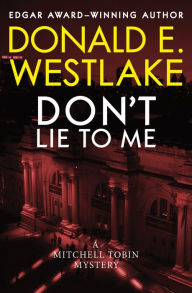 Title: Don't Lie to Me, Author: Donald E. Westlake