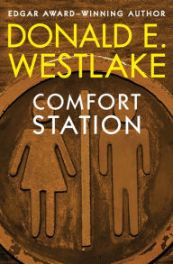 Title: Comfort Station, Author: Donald E. Westlake