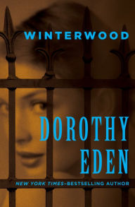 Title: Winterwood, Author: Dorothy Eden