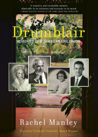 Title: Drumblair: Memories of a Jamaican Childhood, Author: Rachel Manley