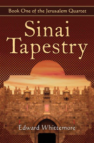 Title: Sinai Tapestry, Author: Edward Whittemore