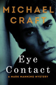 Title: Eye Contact, Author: Michael Craft