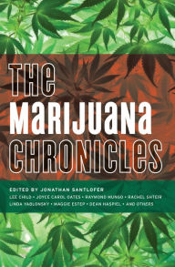Title: The Marijuana Chronicles, Author: Jonathan Santlofer