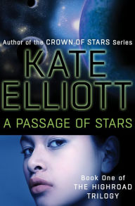 Title: A Passage of Stars, Author: Kate Elliott
