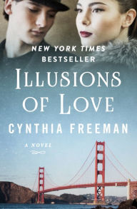 Title: Illusions of Love: A Novel, Author: Cynthia Freeman