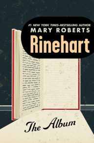 Title: The Album, Author: Mary Roberts Rinehart