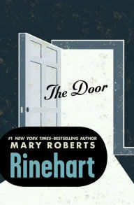Title: The Door, Author: Mary Roberts Rinehart