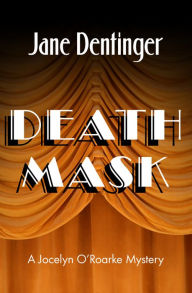 Title: Death Mask, Author: Jane Dentinger