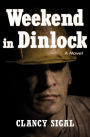 Weekend in Dinlock: A Novel