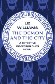 Title: The Demon and the City (Detective Inspector Chen Series #2), Author: Liz Williams