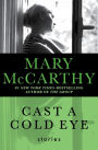 Cast a Cold Eye: Stories