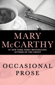 Title: Occasional Prose, Author: Mary McCarthy