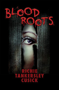 Title: Blood Roots, Author: Richie Tankersley Cusick