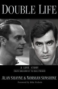 Title: Double Life: Portrait of a Gay Marriage From Broadway to Hollywood, Author: Alan Shayne
