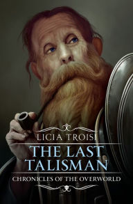 Title: The Last Talisman, Author: Licia Troisi