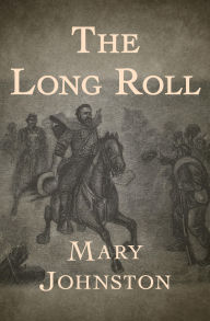 Title: The Long Roll, Author: Mary Johnston