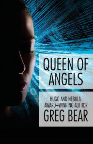 Title: Queen of Angels, Author: Greg Bear