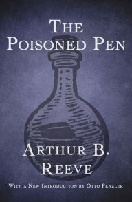 Title: The Poisoned Pen, Author: Arthur B. Reeve